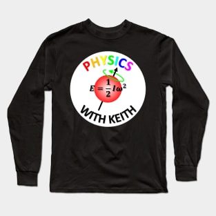 Physics With Keith Logo Long Sleeve T-Shirt